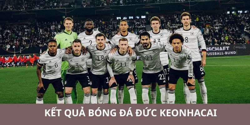 Chi tiết keonhacai bóng đá Đức